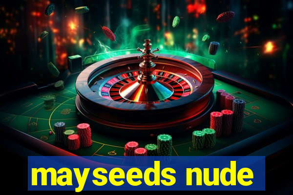 mayseeds nude